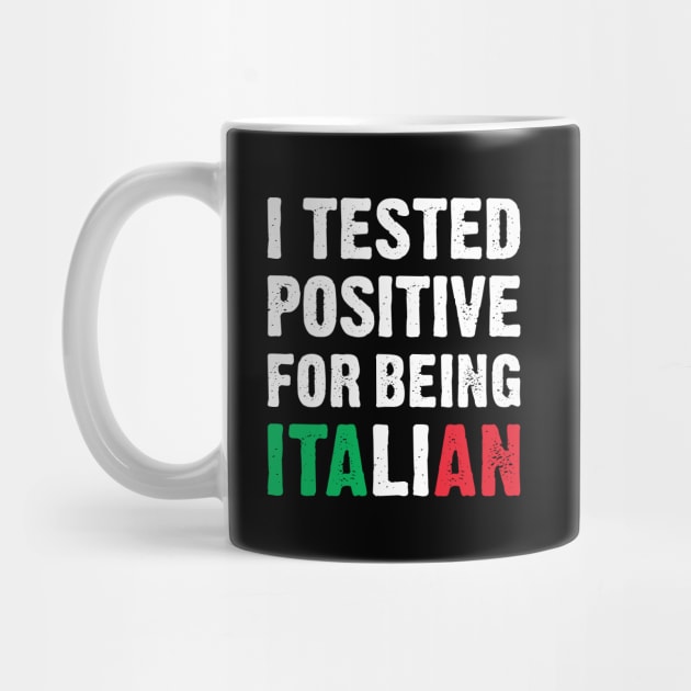 I Tested Positive For Being Italian by TikOLoRd